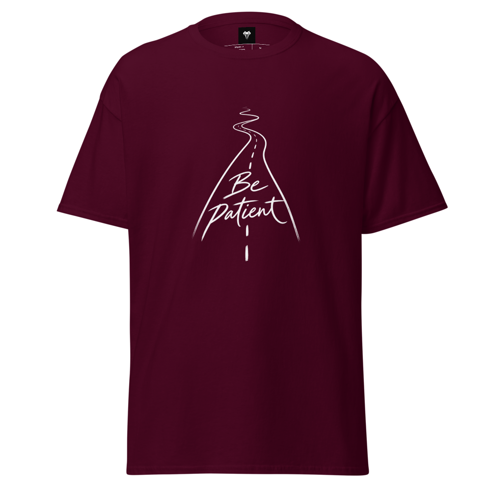 Be patient Classic Tee