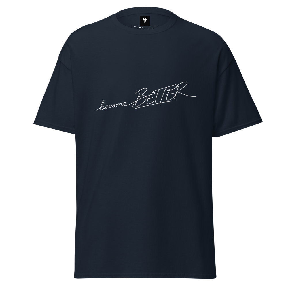 Become better Classic Tee