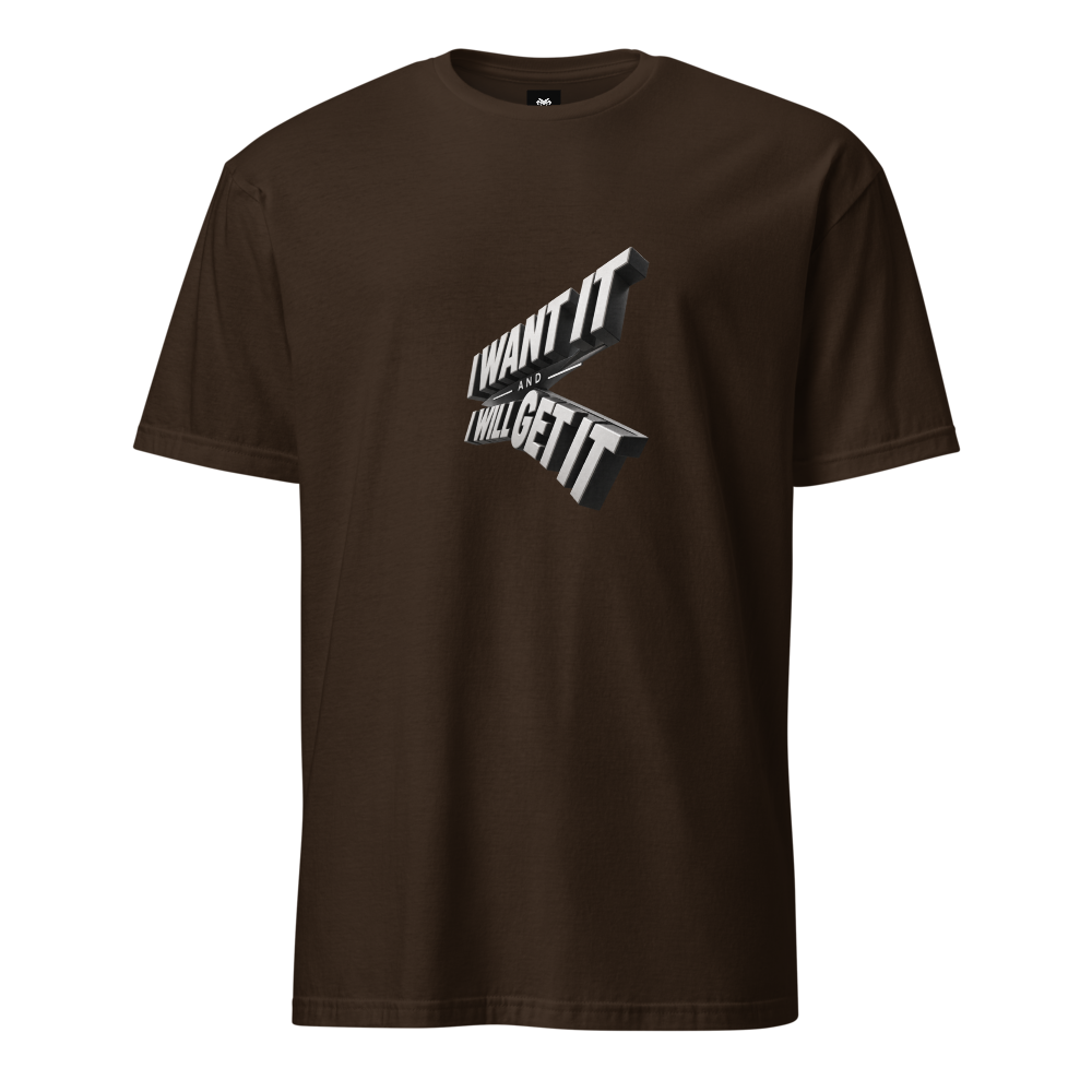 I want it I will get it, Basic Softstyle T-Shirt