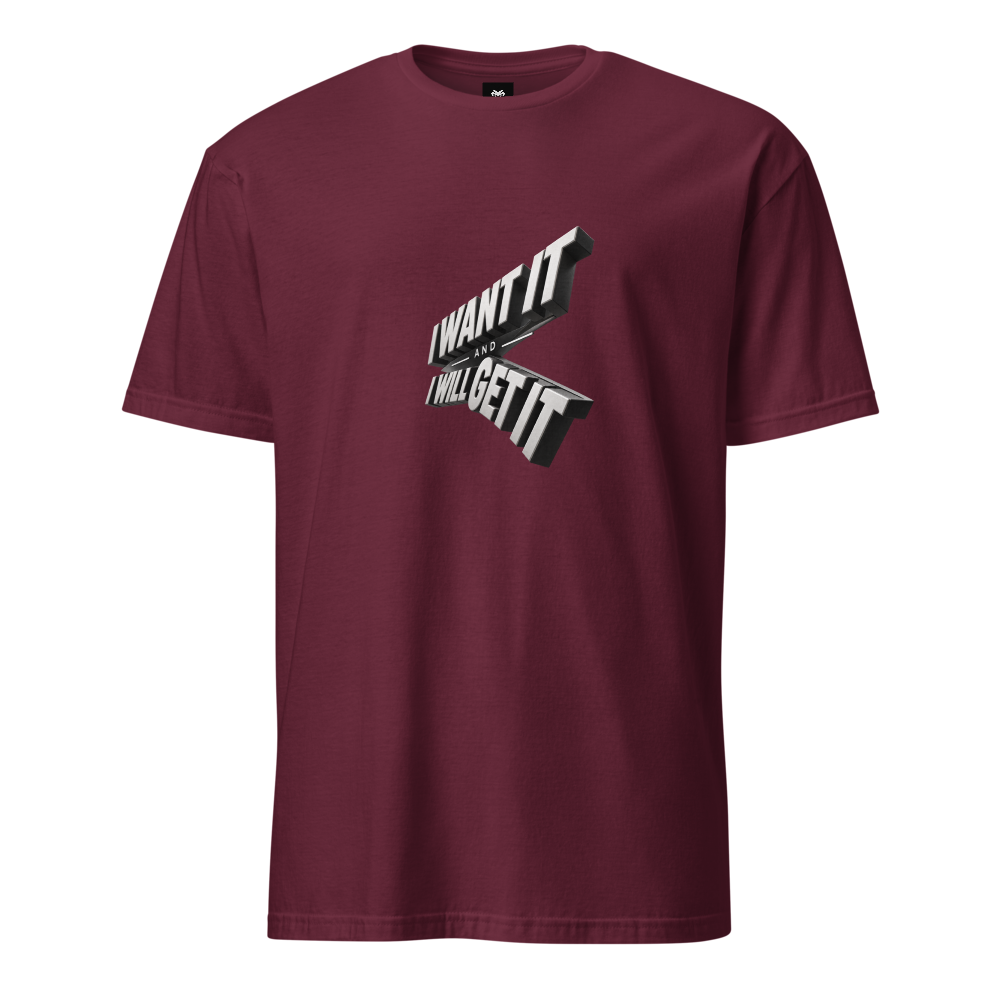 I want it I will get it, Basic Softstyle T-Shirt