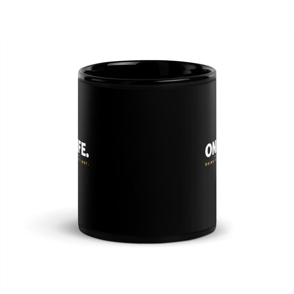 Black One Life Drink It Hot mug, 11 oz, front
