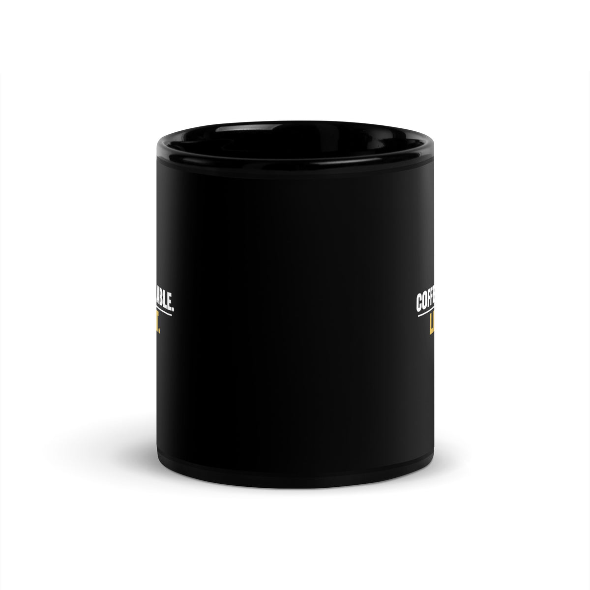 Black Coffee Is Refillable. Life Is Not. mug, 11 oz, front