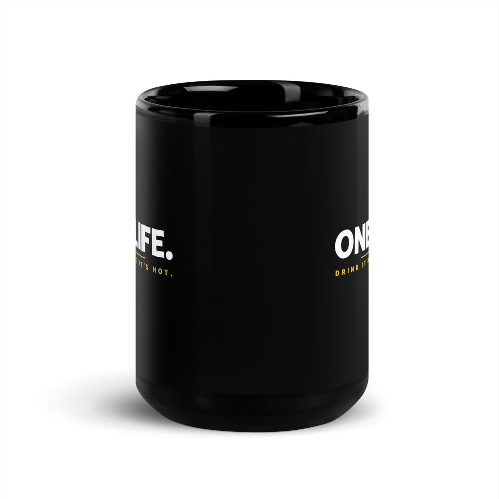 Black One Life Drink It Hot mug, 15 oz, front