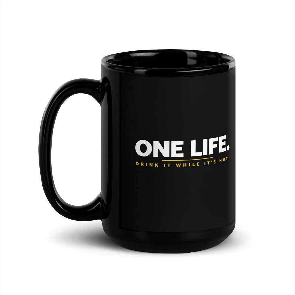 Black One Life Drink It Hot mug, 15 oz, handle on left