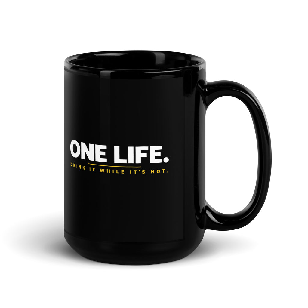 Black One Life Drink It Hot mug, 15 oz, handle on right