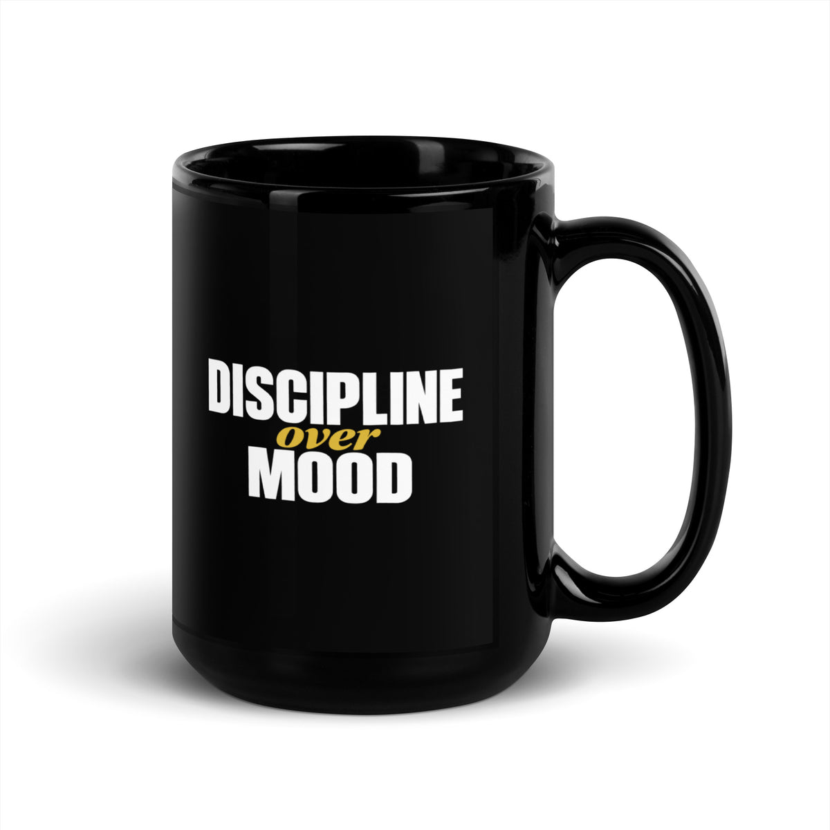 Black Discipline Over Mood mug, 15 oz, handle on right