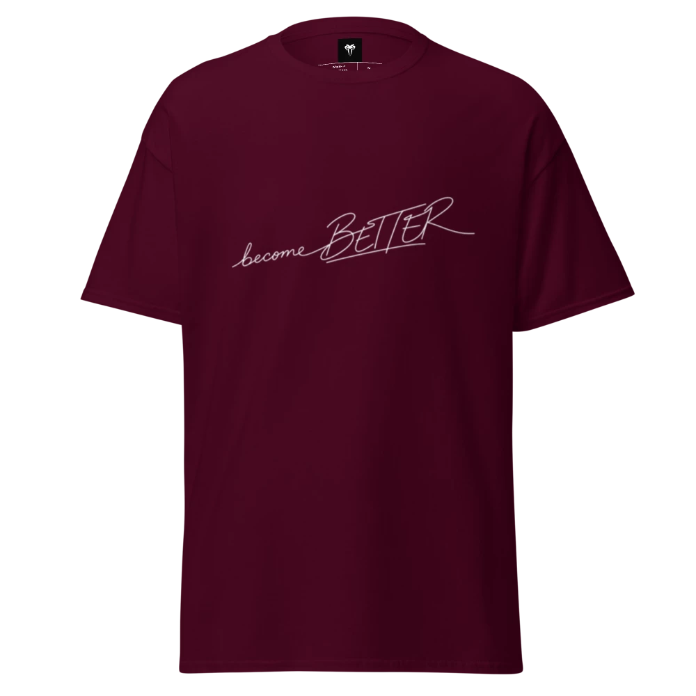 Become better Classic Tee