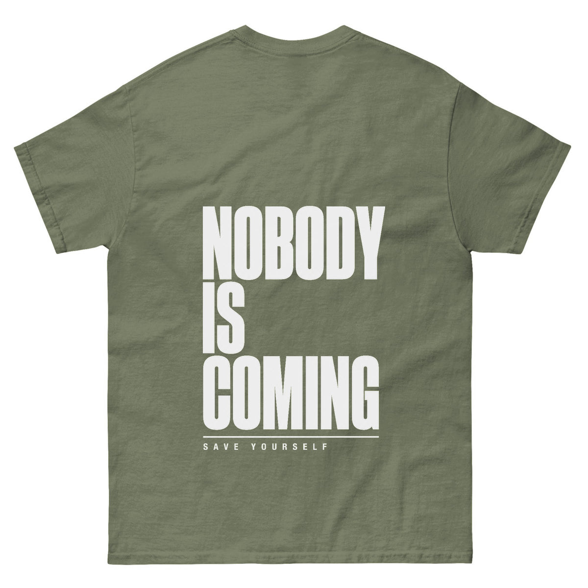 Nobody Is Coming tee, military green, back print