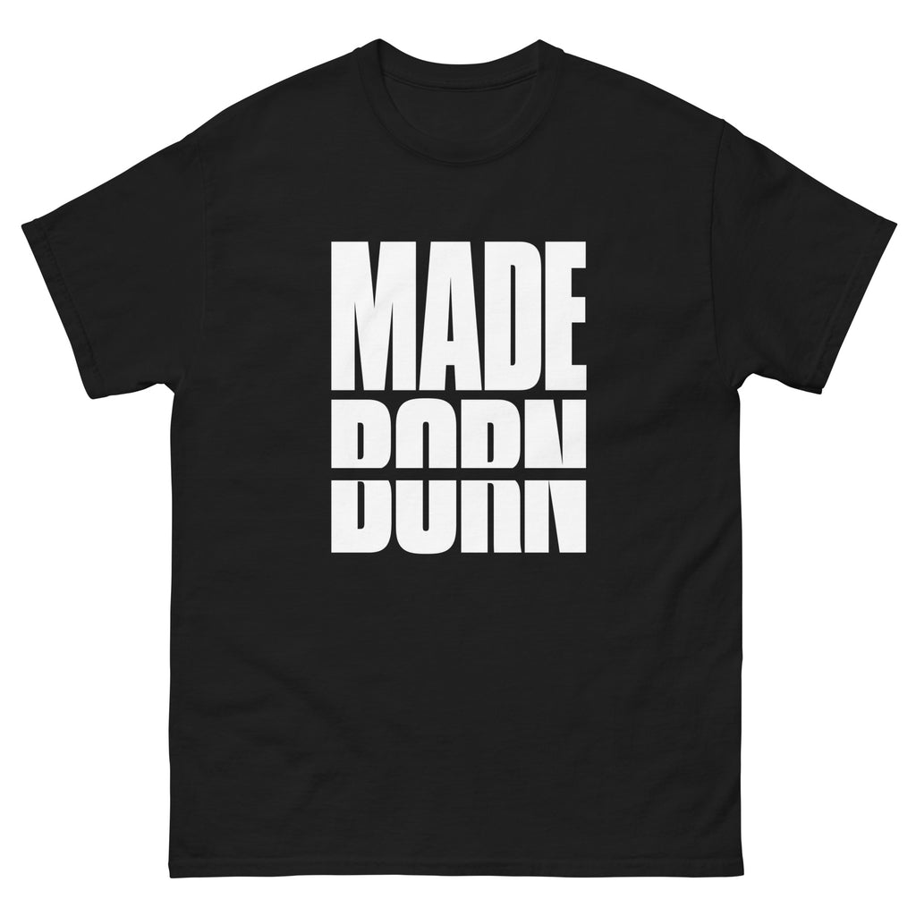 Black Made Not Born t-shirt, front