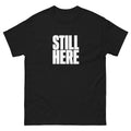 Black Still Here t-shirt, front