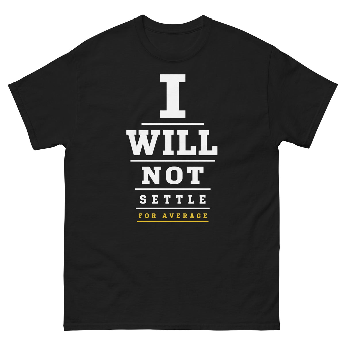 Black I Will Not Settle t-shirt, front