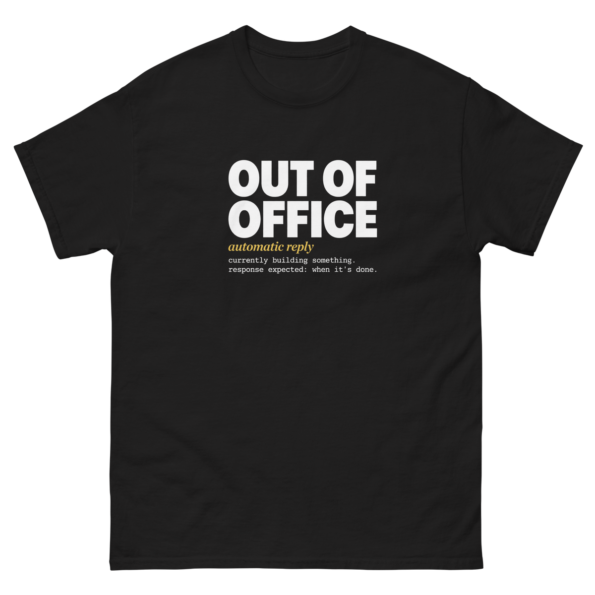 Black Out of Office t-shirt, front