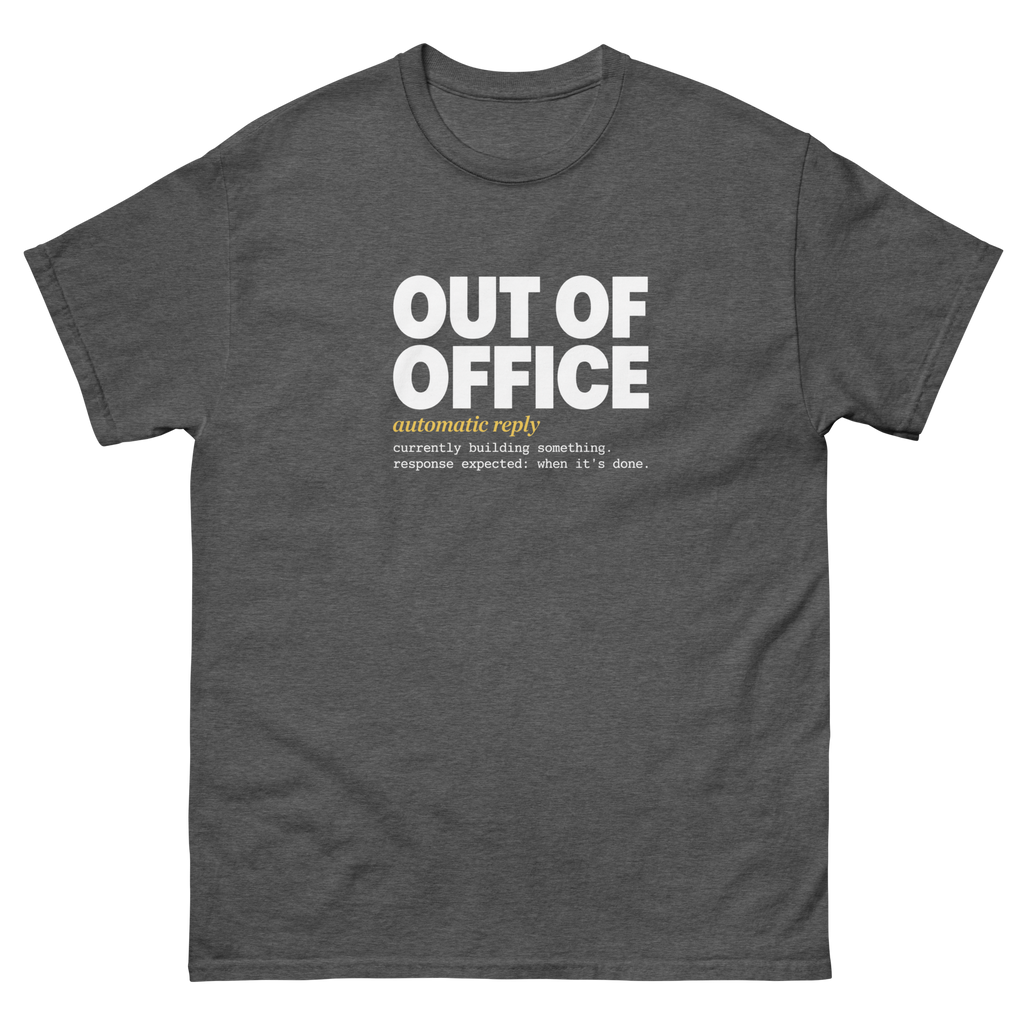 Dark Heather Out of Office t-shirt, front
