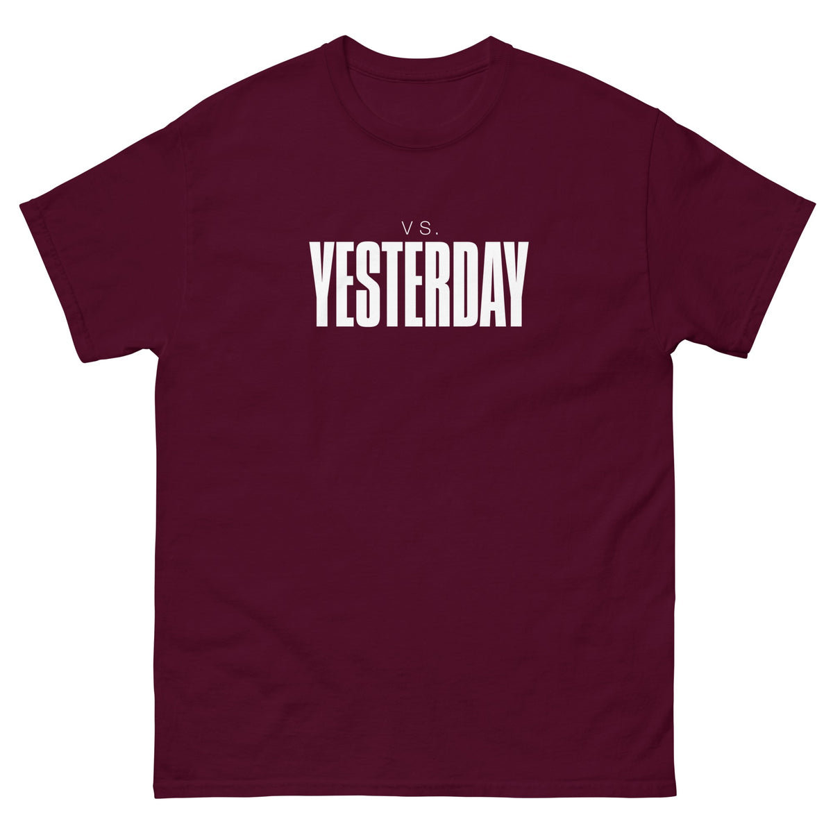 Maroon Vs Yesterday t-shirt, front