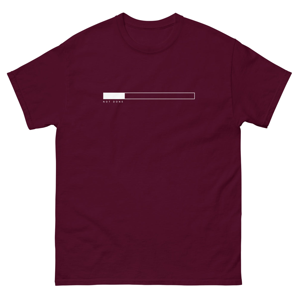 Maroon Not Done t-shirt, front