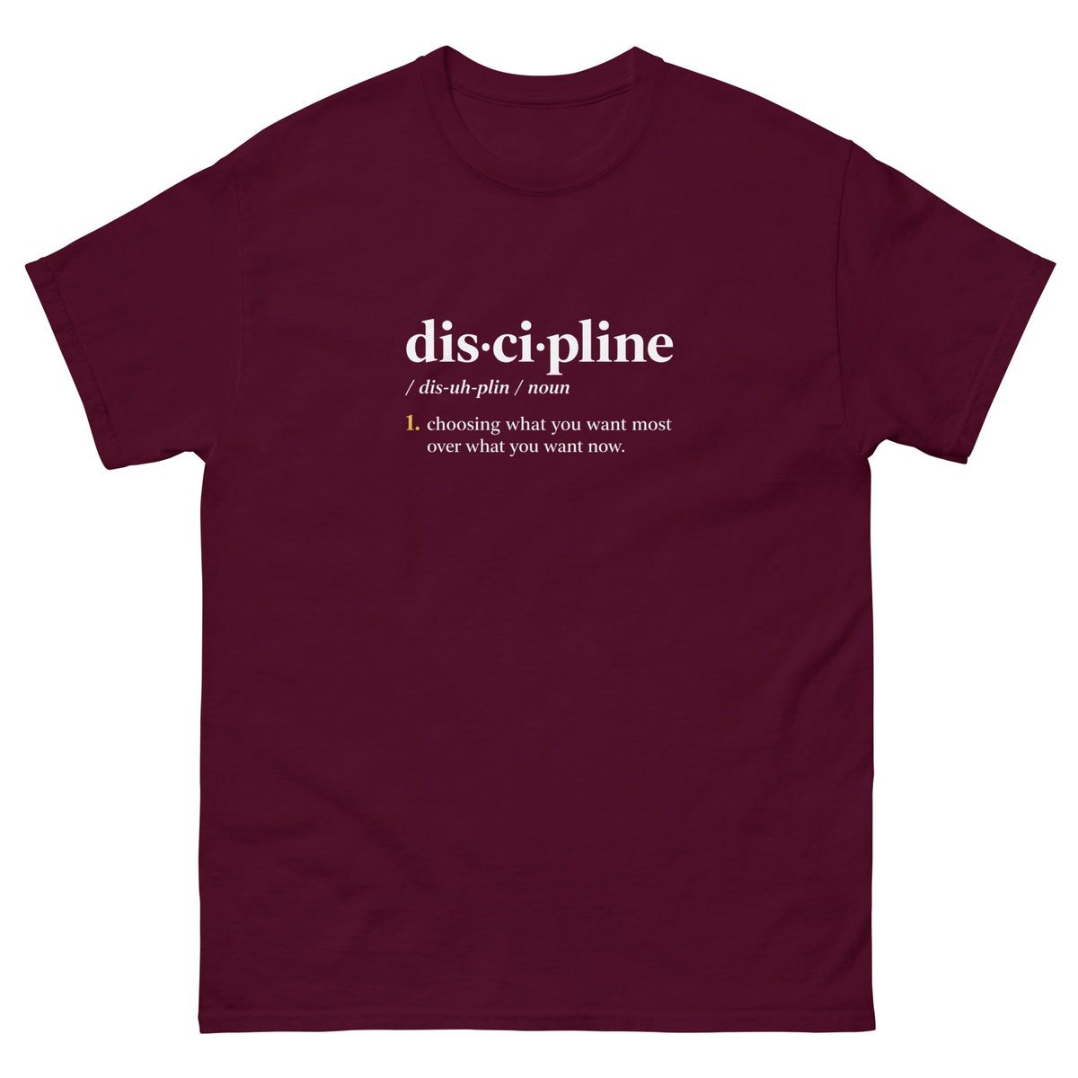 Maroon Discipline Definition t-shirt, front