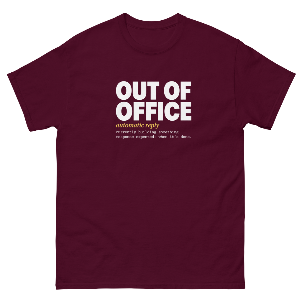 Maroon Out of Office t-shirt, front