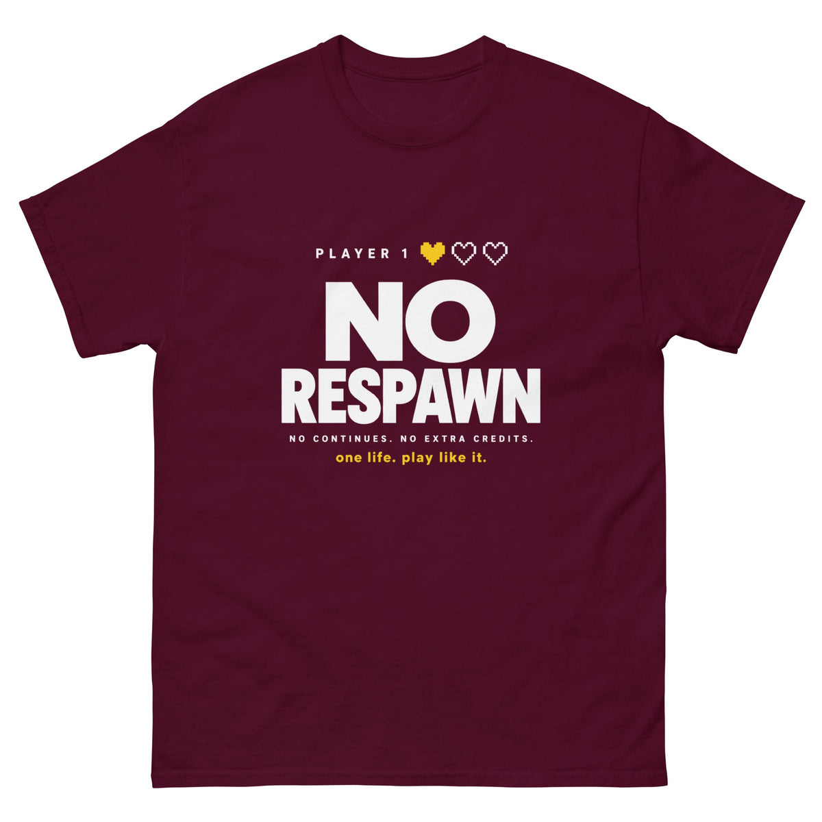 Maroon No Respawn t-shirt, front