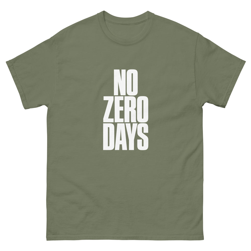 Military Green No Zero Days t-shirt, front