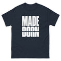 Navy Made Not Born t-shirt, front