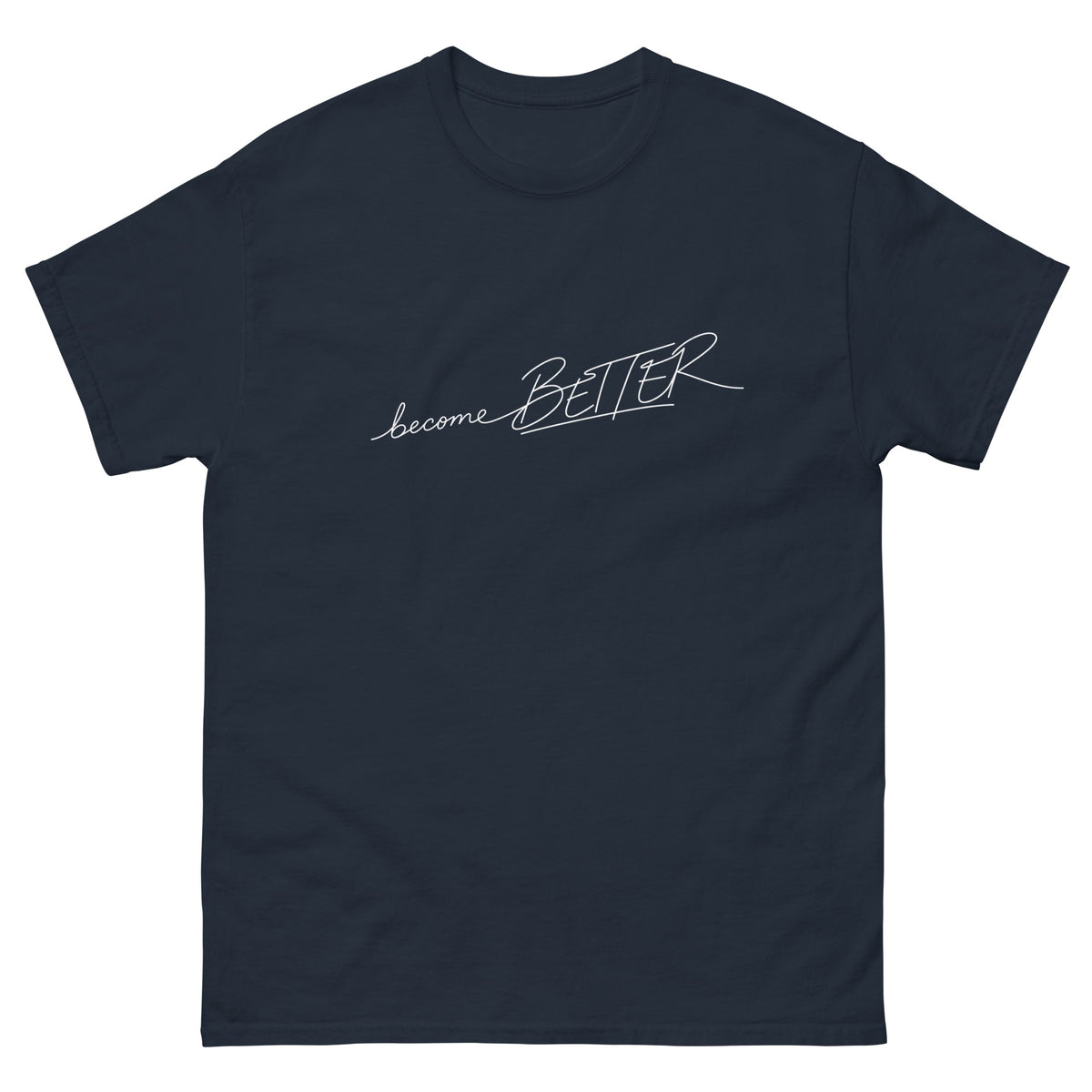 Navy Become Better t-shirt, front