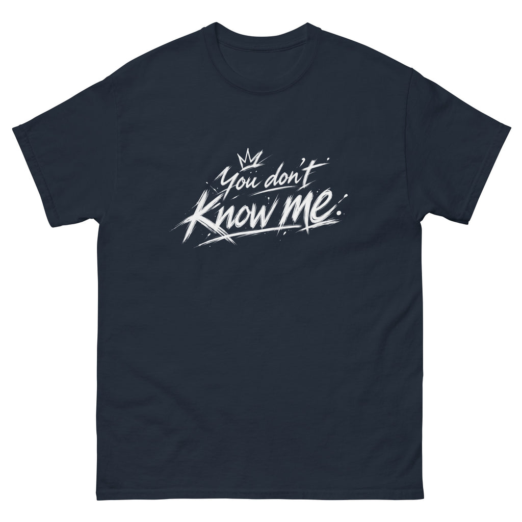 Navy You Don't Know Me t-shirt, front