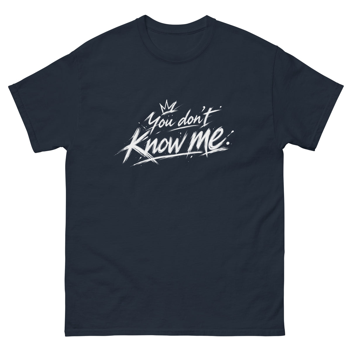 Navy You Don't Know Me t-shirt, front