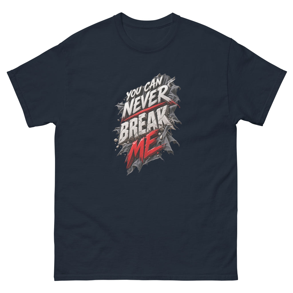 Navy You Can Never Break Me t-shirt, front