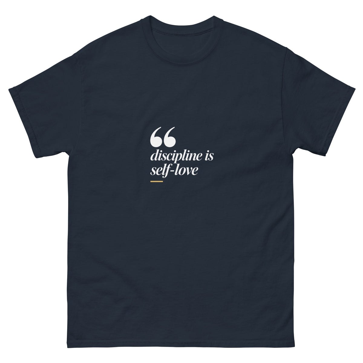 Navy Discipline Is Self-love t-shirt, front